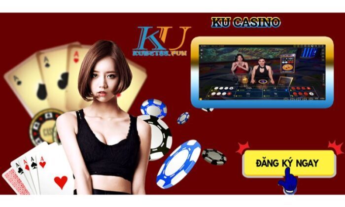 Chơi Ku Casino ở đâu tại Việt Nam 