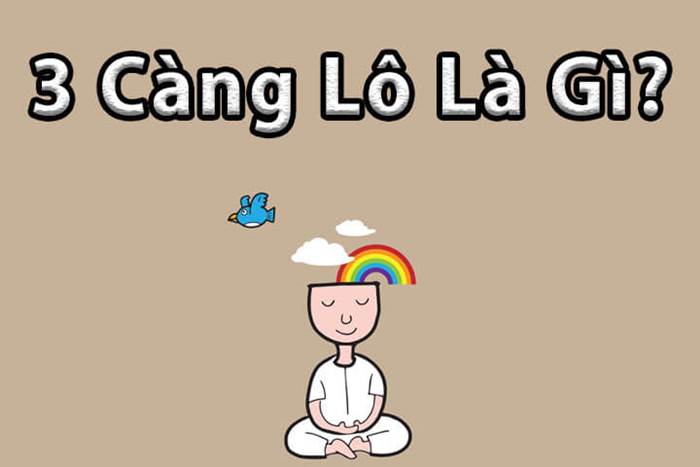 Bạn hiểu thế nào là lô 3 càng